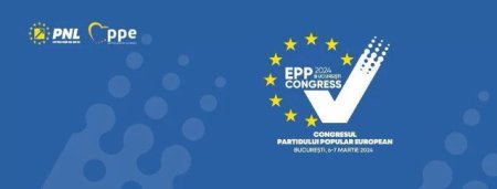 PNL: 2000 de delegati din 40 de tari urmeaza sa participe la Congresul PPE