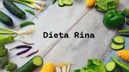 Totul despre dieta Rina