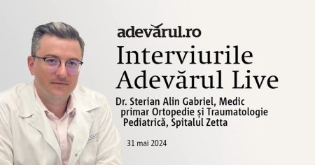 Chirurgia artroscopica, cu Dr Sterian Alin Gabriel, Medic primar Ortopedie si Traumatologie Pediatrica, Spitalul Zetta