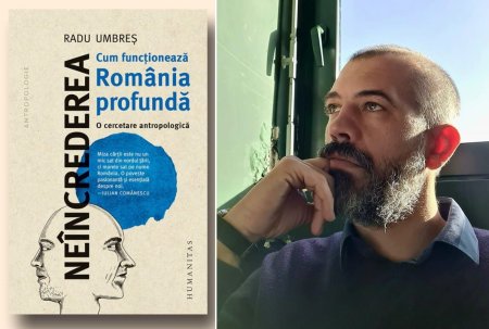 Interviu | Cum functioneaza Romania profunda. Radu Umbres, doctor in antropologie sociala: 