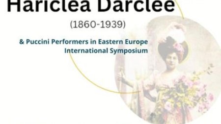 Institutul Italian de Cultura din Bucuresti impreuna cu ARTEXIM organizeaza simpozionul international dedicat sopranei romance Hariclea Darclée
