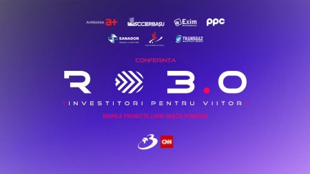 Conferinta Nationala RO 3.0 Investitori pentru viitor. Marile proiecte care misca Romania