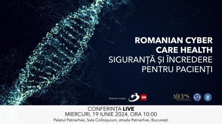 Conferinta Nationala Romanian Cyber Care Health - siguranta si incredere pentru pacienti