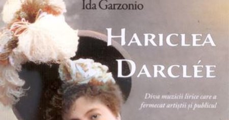 O noua carte despre Hariclea Darclée