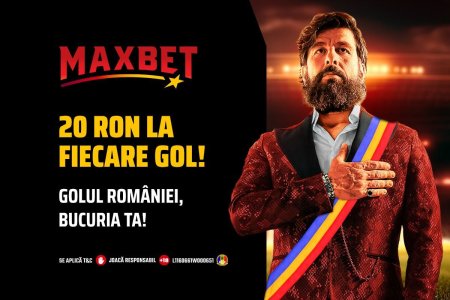 Toata lumea pe Maxbet.ro! Castigi GARANTAT la fiecare gol al Romaniei