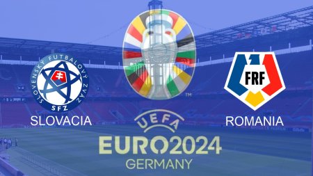 EURO 2024: Romania vs. Slovacia, socul demnitatii nationale