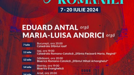 Turneul National Orgile Romaniei 2024. Organistii Eduard Antal si Maria-Luisa Andrici vor sustine concerte in opt catedrale si biserici din Romania