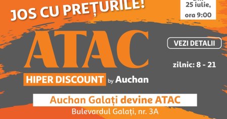 Joi, 25 iulie, te asteptam la marea deschidere ATAC Hiper Discount by Auchan, unde vei gasi permanent preturi mici