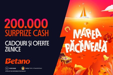 Marea Pacaneala de pe Betano da drumul adevaratului sezon estival cu 200.000 de Surprize Cash!