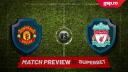 Match Preview Manchester United - Liverpool » Derby-ul Angliei se joaca in <span style='background:#EDF514'>ETAPA 3</span> din Premier League