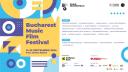 O noua editie Bucharest <span style='background:#EDF514'>MUSI</span>c Film Festival Revine in centrul orasului: 9 zile de concerte, sute de artisti si proiectii de film in Piata George Enescu din Capitala