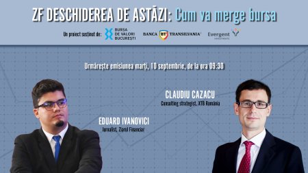 ZF DESCHIDEREA DE ASTAZI. Cum va merge bursa. Urmariti o discutie marti, 10 septembrie 2024, ora 09.30 cu <span style='background:#EDF514'>CLAUDIU CAZACU</span>, Consulting Strategist in cadrul XTB Romania