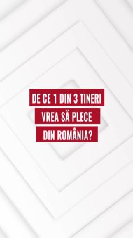 De ce 1 din 3 tineri vrea sa plece din Romania?