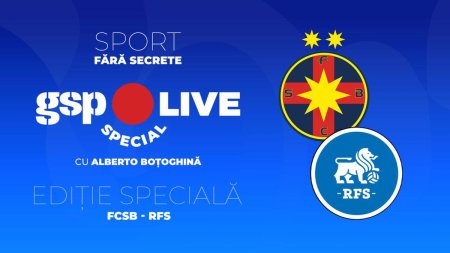 Editie speciala GSP Live la FCSB - RFS » Comentam impreuna cu Raul Rusescu debutul campioanei in Europa League