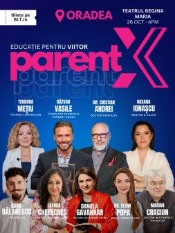 PARENTX- evenimentul care a revolutionat educatia parintilor si copiilor in Romania ajunge la Oradea pe 26 octombrie