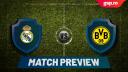 MATCH PREVIEW » Real Madrid vs. Borussia Dortmund - Liga Campionilor - Etapa a 3-a