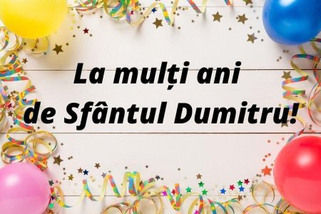 Mesaje de Sfantul Dumitru. Alege cele mai frumoase urari, SMS-uri si mesaje de la multi ani de Sfantul Dumitru