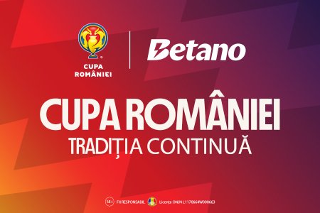 Primele meciuri din faza grupelor in Cupa Romaniei Betano. Cu Bet Builder toate pariurile preferate sunt pe acelasi bilet