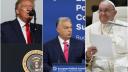 Donald Trump, <span style='background:#EDF514'>VIKTOR</span> Orban si Papa Francisc, alianta care pune cruce sprijinului pentru Ucraina (The Independent)