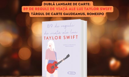 Dubla lansare de carte la Gaudeamus, Editura Sigma: 89 de <span style='background:#EDF514'>REGULI</span> de viata ale lui Taylor Swift de Sophia si Michalis Pantelouris