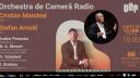 Primul concert al Noului An la Sala Radio: Cristian Mandeal dirijeaza Mozart, Schubert, Brahms