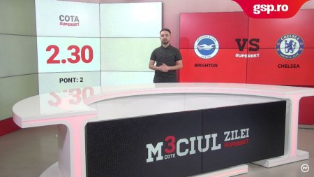 MECIUL ZILEI » Brighton - Chelsea, Premier League