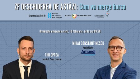 ZF DESCHIDEREA DE ASTAZI. Cum va merge bursa. Urmariti o discutie marti, 18 februarie 2025, ora 09.30 cu Mihai Constantinescu, Head of Sales, Amundi Asset Management