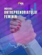 Patronatul European al Femeilor de Afaceri lanseaza, in premiera, Indexul Antreprenoriatului Feminin in Romania