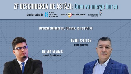 ZF DESCHIDEREA DE ASTAZI. Cum va merge bursa. Urmariti o discutie luni, 10 martie 2025, ora 09.30 cu Ovidiu Serdean, Broker, IFB FINWEST SA