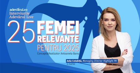 25 de Femei Relevante pentru 2025. Aela Co<span style='background:#EDF514'>TABITA</span>: Succesul in PR,  intre norme si propriile bariere