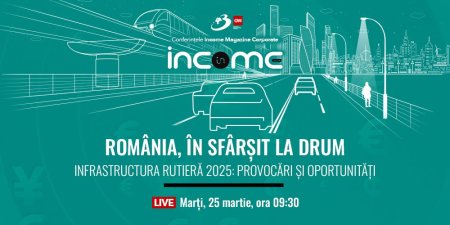 Conferinta nationala Income Magazine Corporate Romania, in sfarsit la drum. Infrastructura rutiera 2025: Provocari si oportunitati