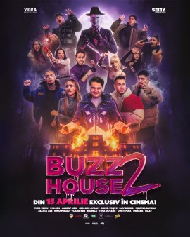 Buzz House: The Movie 2 - Cel mai asteptat sequel ajunge in cinematografe pe 15 aprilie