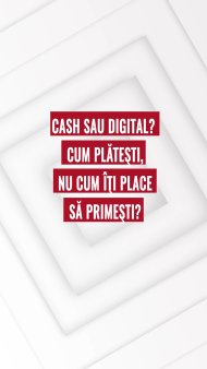 Cash sau digital?